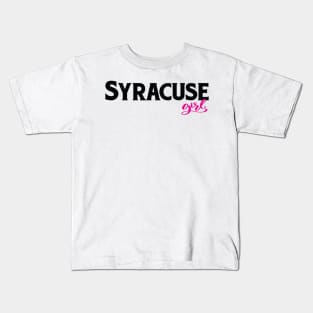 Syracuse Girl New York Raised Me Kids T-Shirt